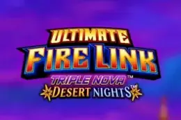 Ultimate Fire Link Triple Nova Desert Nights